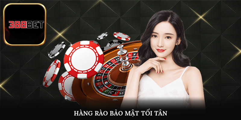 Công nghệ bảo mật 388bet tối tân, hiện đại